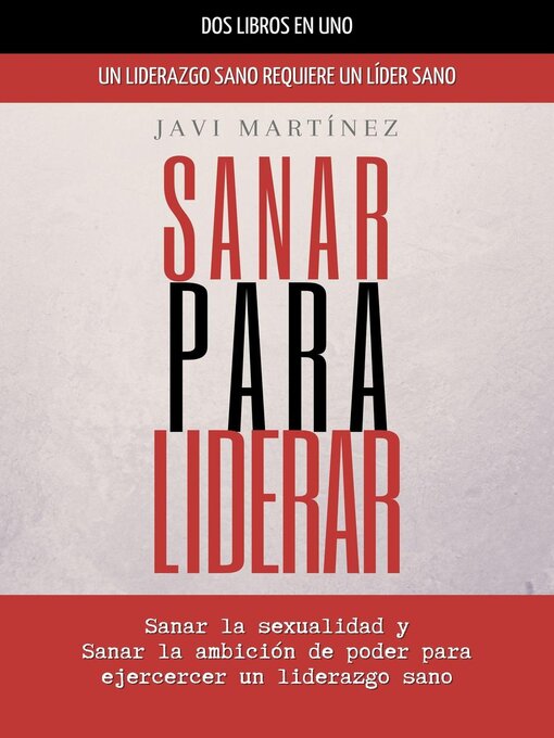 Title details for Sanar Para Liderar by Javi Martínez - Available